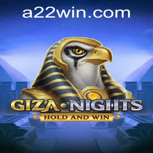GizaNights: Enter the Mystical Realm with 22win Strategy