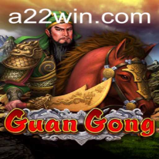 GuanGong: Unveiling the Thrills of 22win