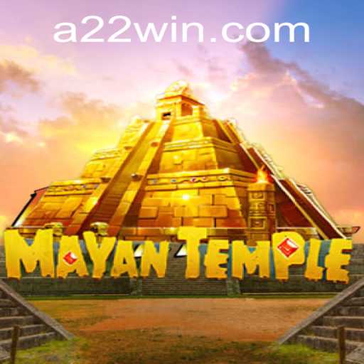 MayanTemple: Unveiling the Thrilling Journey to 22win